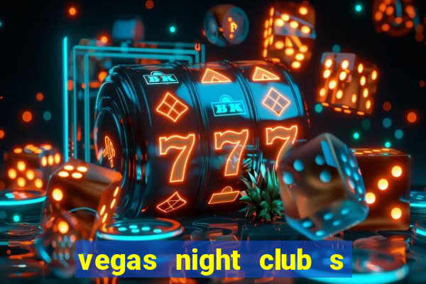 vegas night club s o louren o do sul